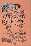 The Old Brown Suitcase: A Teenager's Story of War & Peace