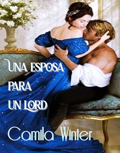 Una esposa para un Lord (Romance y misterio en la era victoriana nº 4)
