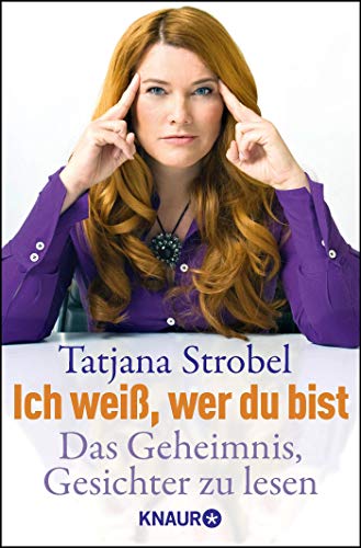 Ich weiß, wer du bist: Das Geheimnis, Gesichter zu lesen Ich weiß, wer du bist: Das Geheimnis, Gesichter zu lesen