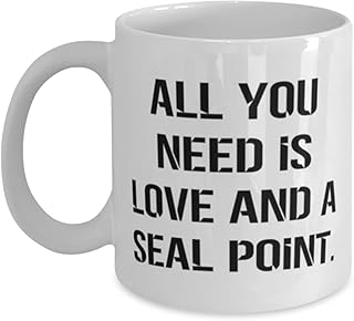 Epic Seal Point Cat Gifts, All You Need is Love and a Seal Point, Sarcastic Birthday 11oz 15oz Mug For Friends From Friends, Cat breeds, Gifts for cat lovers, Cat toys, Cat beds, Cat food