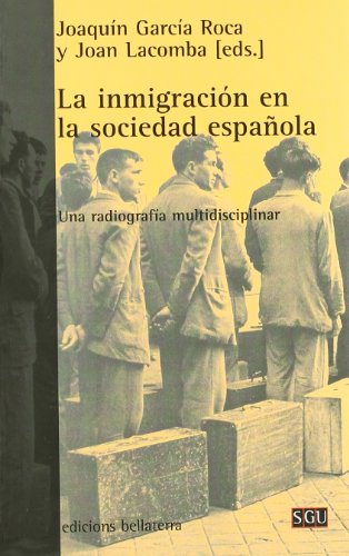 Portada de La inmigración en la sociedad española: Una radiografía multidisciplinar