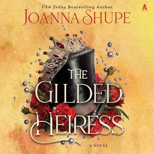 Audiobook: The Gilded Heiress by Joanna Shupe episode artwork