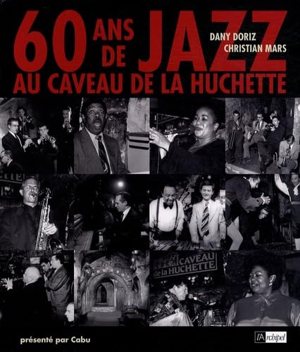 60 ans de jazz au Caveau de la Huchette