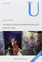 Les relations internationales depuis 1945 2200285132 Book Cover