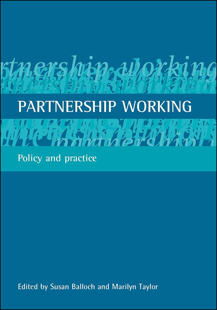 Partnership working: Policy and practice