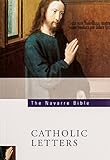The Navarre Bible: The Catholic Letters: Second Edition