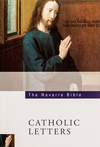 The Navarre Bible: The Catholic Letters: Second Edition