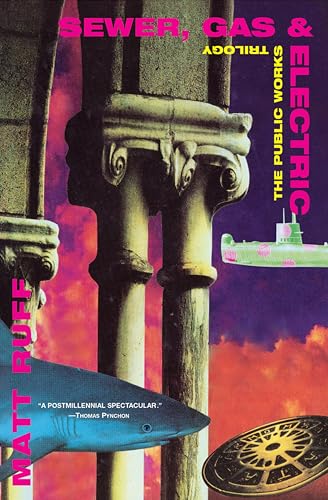 Sewer, Gas & Electric (The Public Works Trilogy)