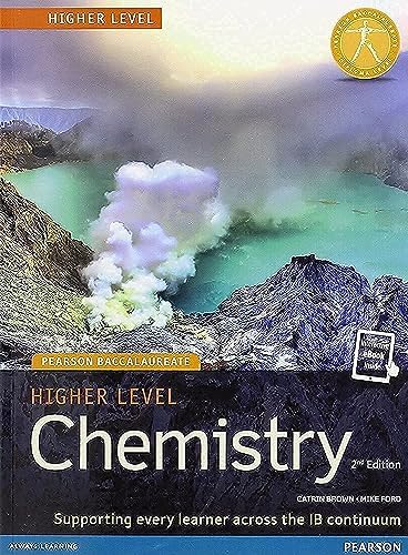 Pearson Baccalaureate Chemistry Higher Level 2nd Edition Print and Online Edition for the Ib Diploma: Industrial Ecology
