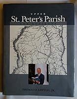 Upper St. Peter's Parish and environs: A collection of writings B0006RUH0U Book Cover