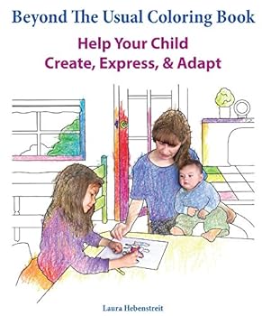 Paperback Beyond The Usual Coloring Book - Help Your Child Create, Express, & Adapt Book