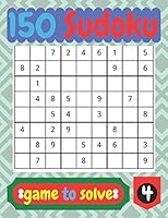 150 Sudoko game to solve: Mind games to play. B08DC9ZSBW Book Cover