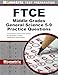 FTCE Middle Grades General Science 5-9 Practice Questions: FTCE Practice Tests & Exam Review for the Florida Teacher Certification Examinations