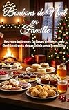 Bonbons de Noël en Famille: Recettes italiennes faciles et créatives avec des histoires et des activités pour les enfants (French Edition)