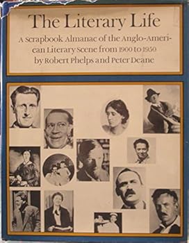 Hardcover The literary life;: A scrapbook almanac of the Anglo-American literary scene from 1900 to 1950, Book