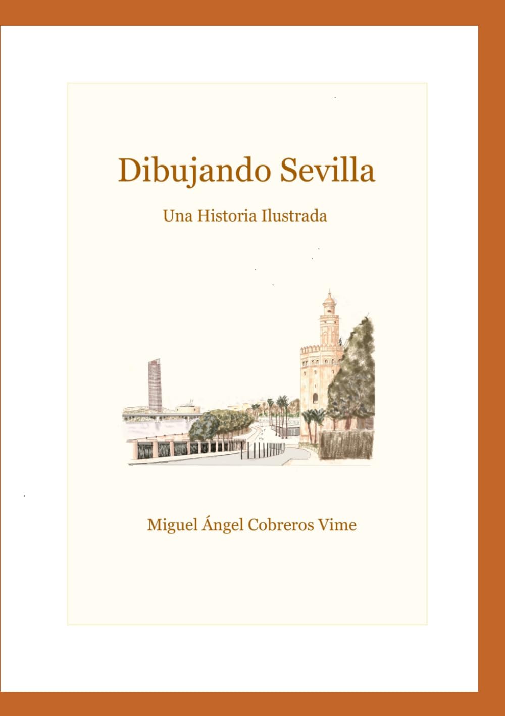 Dibujando Sevilla: Una Historia Ilustrada