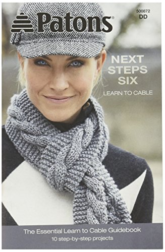 Spinrite Patons Knitting and Crochet Patterns, Next Steps Six-Learn to Cable