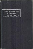 Auditory Disorders in Children: A Manual for Differential Diagnosis B0006ATT2Y Book Cover