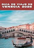  GUÍA DE VIAJE DE VENECIA 2026: Un resumen para visitantes sobre la etiqueta local, las medidas de seguridad y los hábitos de planificación inteligente