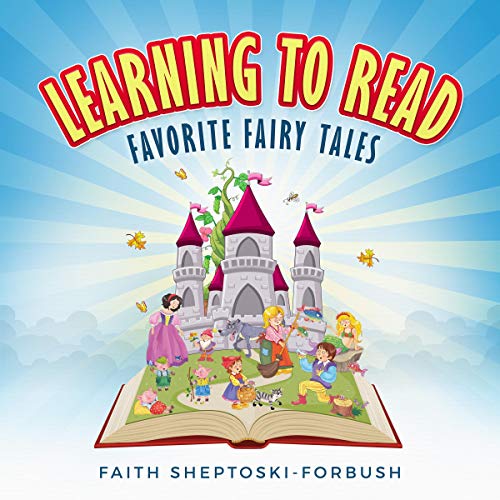 Learning to Read: Favorite Fairy Tales by Faith Sheptoski-Forbush episode artwork