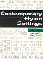Contemporary Hymn Settings for Organ B002SPTDLW Book Cover