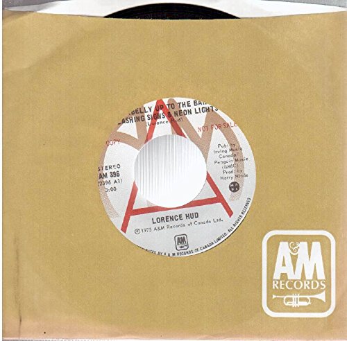 Lorence Hud: (Belly Up To The Bar) Flashing Signs And Neon Lights (Stereo) 7  45
