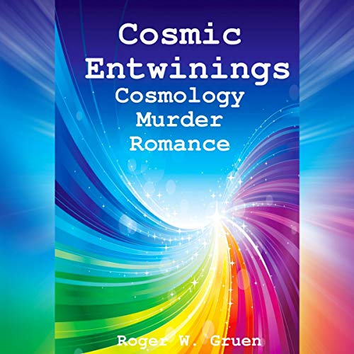 Cosmic Entwinings by Roger W. Gruen episode artwork