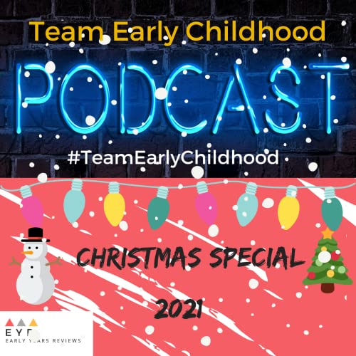 Team Early Childhood Christmas Special 2021