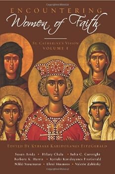 Encountering Women of Faith: The Saint Catherine's Vision Collection, Volume 1