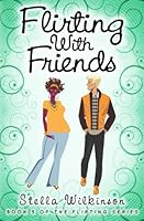 Flirting with Friends 1522958061 Book Cover