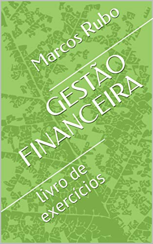 GESTÃO FINANCEIRA: livro de exercícios
