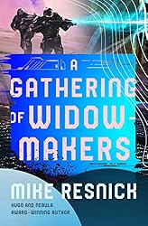 A Gathering of Widowmakers (The Widowmaker Series)