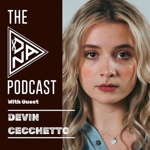 #40 Devin Cecchetto &ndash; The Multitalented Bright Light of &ldquo;The Way Home&rdquo;