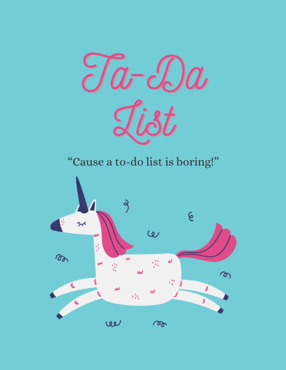"Ta-Da"- To-do list planner notebook, Time Management Planner: Simple To do list planner: Daily to do planning, priority planning: productivity planning:To do list planner