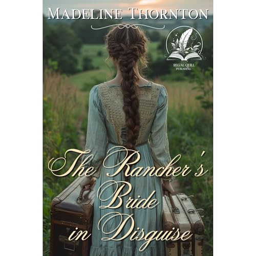 The Rancher's Bride in Disguise | Madeline Thornton episode artwork