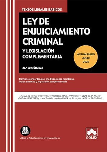 Ley de Enjuiciamiento Criminal y Legislación Complementaria: Contiene concordancias, modificaciones resaltadas, índice analítico y legislación complementaria (TEXTO LEGAL BASICO)
