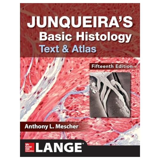 Junqueira's Basic Histology: Text and Atlas, Fifteenth Edition
