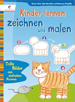 Hardcover Kinder lernen zeichnen und malen: Tolle Bilder aus einfachen Formen [German] Book