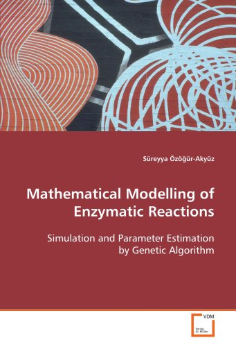 Mathematical Modelling of Enzymatic Reactions: Simulation and Parameter Estimation by Genetic Algorithm
