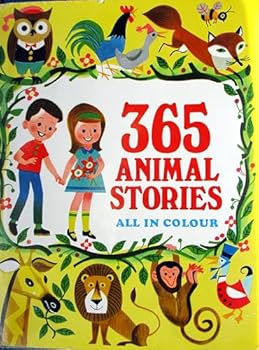 Hardcover Three Hundred and Sixty Five Animal Stories Book