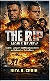 The Rip Movie Review: Inside Joe Carnahan’s High-Stakes Action Thriller and Its Impact on Modern Cinema