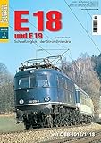  E18 und E19 - Schnellzugloks der Stromlinienära - Eisenbahn Journal Sonder-Ausgabe 2-2016