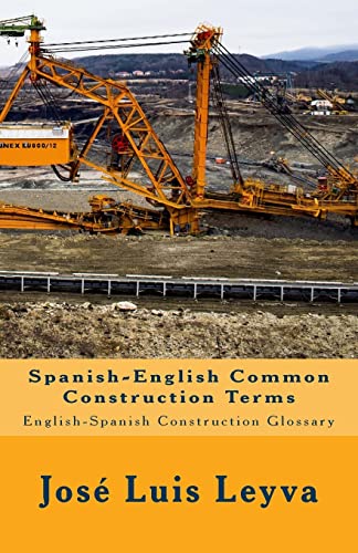 Spanish-English Common Construction Terms: English-Spanish Construction Glossary