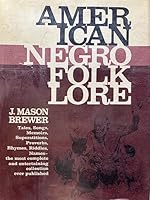 American Negro Folklore 0812962354 Book Cover