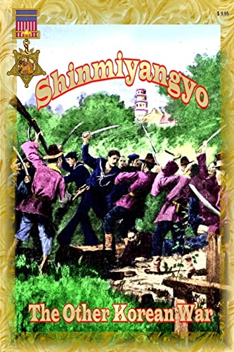 Shinmiyangyo - The Other Korean War