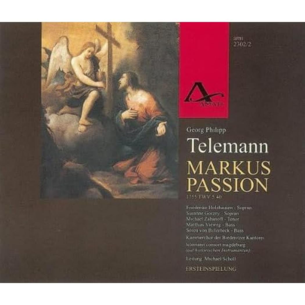 Georg Philipp Telemann: St Marc Passion 1755 TWV 5:40