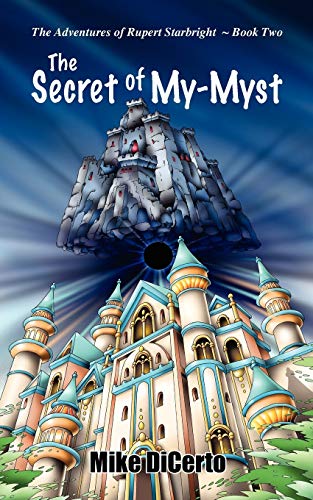 The Secret of My-Myst (The Adventures of Rupert Starbright)