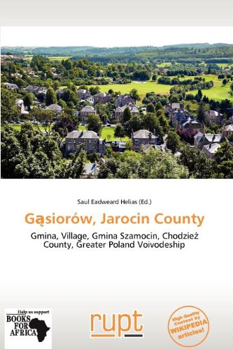 Gąsiorów, Jarocin County: Gmina, Village, Gmina Szamocin, Chodzie¿ County, Greater Poland Voivodeship