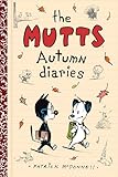 The Mutts Autumn Diaries (Mutts Kids)