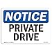 SignMission OSHA Notice Signs - Private Drive | Decal | Protect Your Business, Construction Site, Warehouse & Shop Area | ?Made in The USA, Landscape